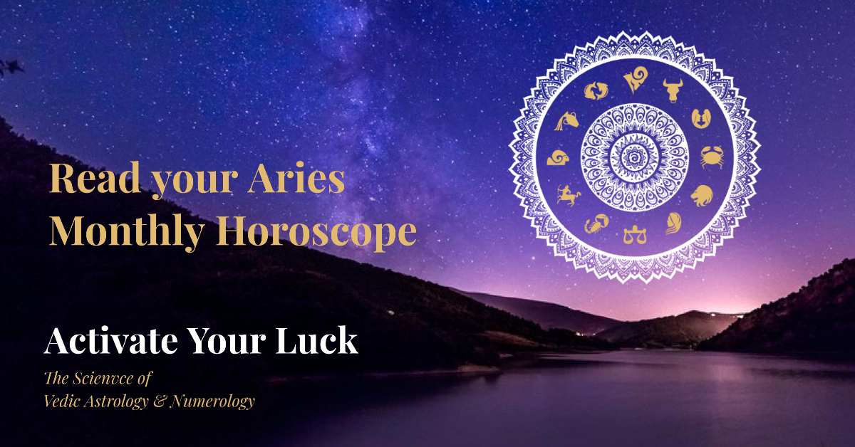 Aries Monthly Horoscope Activate your Luck